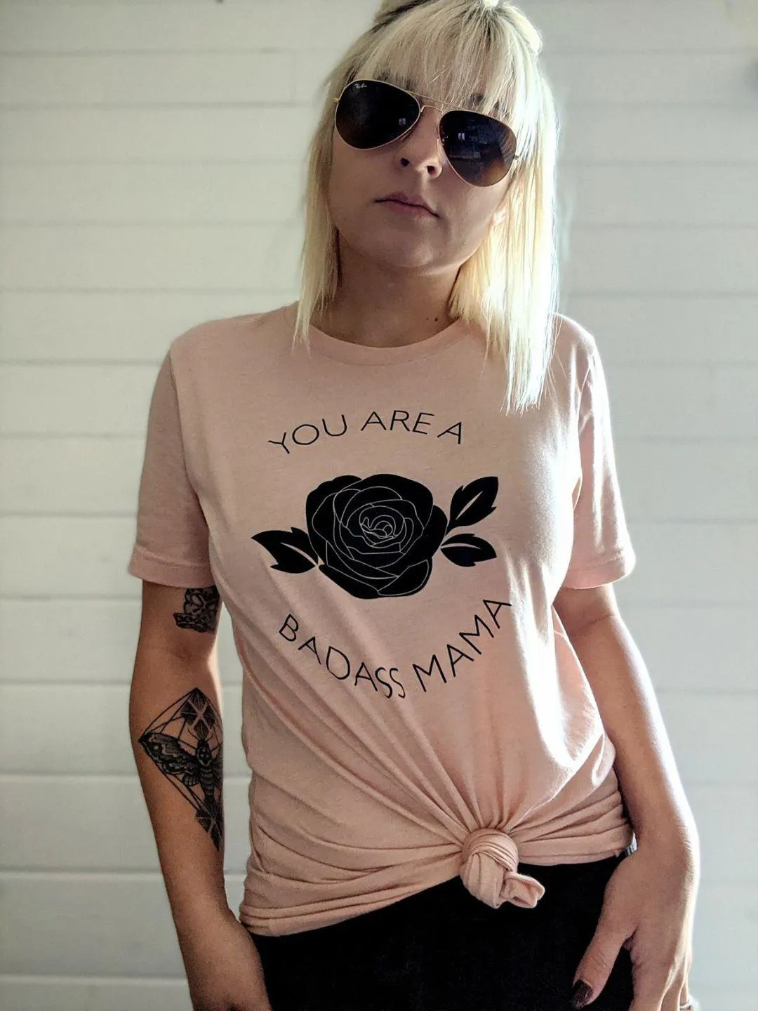You Are a Badass Mama - Several Styles